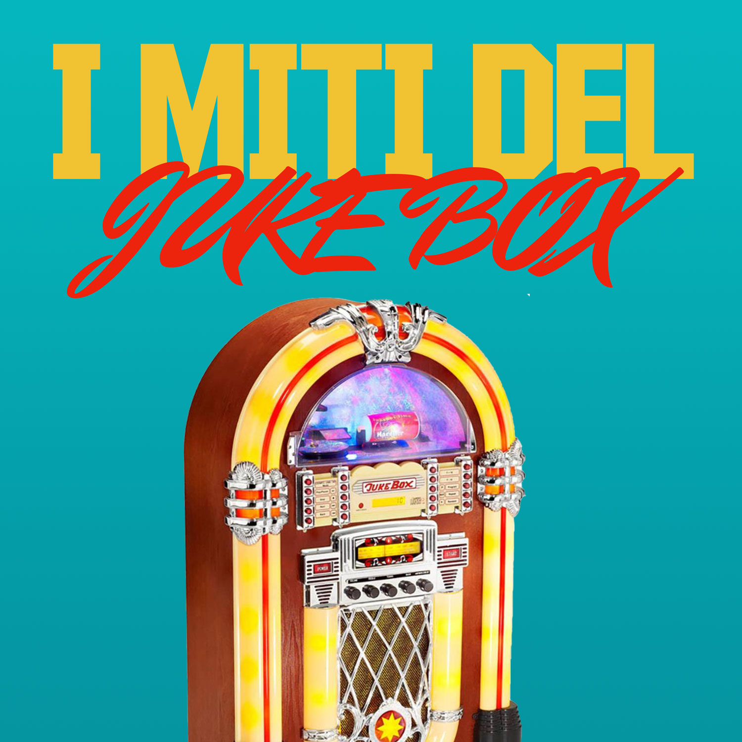 I MITI DEL JUKE BOX